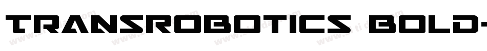 TransRobotics Bold字体转换